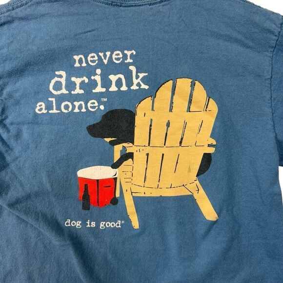 Dog is Good Never Drink Alone Blue Short Sleeve Graphic T-Shirt Sz s Labrador - Picture 14 of 15